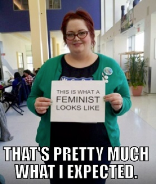  “What a Feminist Looks Like”